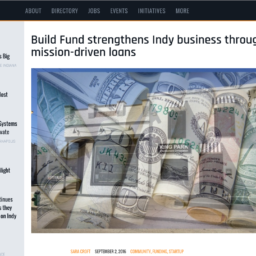 TechPoint features the Build Fund’s efforts to strengthen Indy business through mission-driven loans