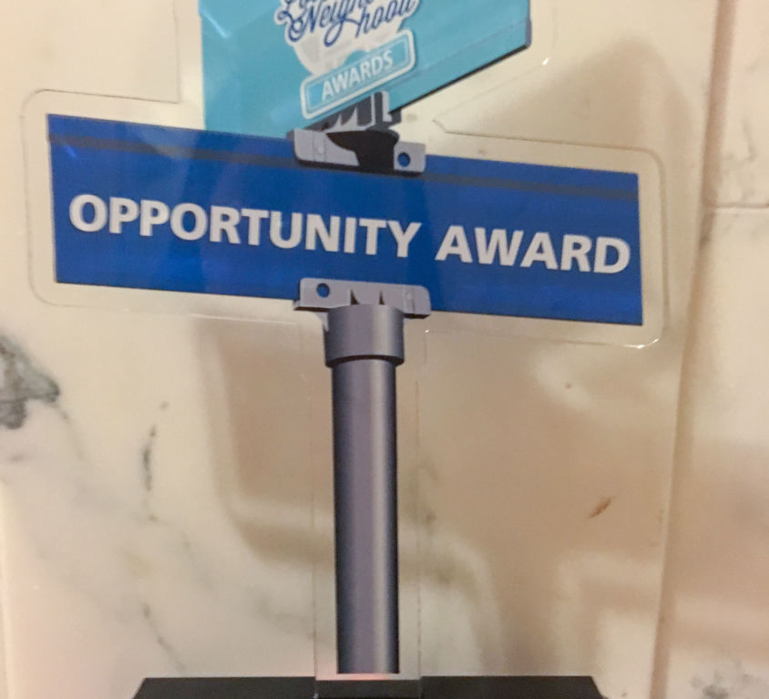 Opportunity Award - Love They Neighborhood - Opportunity Award